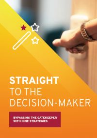 Straight to the decision-maker: Bypassing the gatekeeper with nine strategies