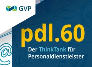 pdl.60 – Der ThinkTank für Personaldienstleister